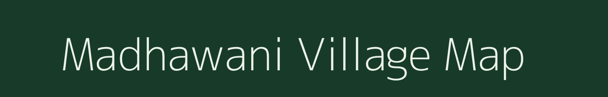 Madhawani village map in Madhya Pradesh