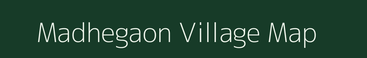 Madhegaon village map in Maharashtra