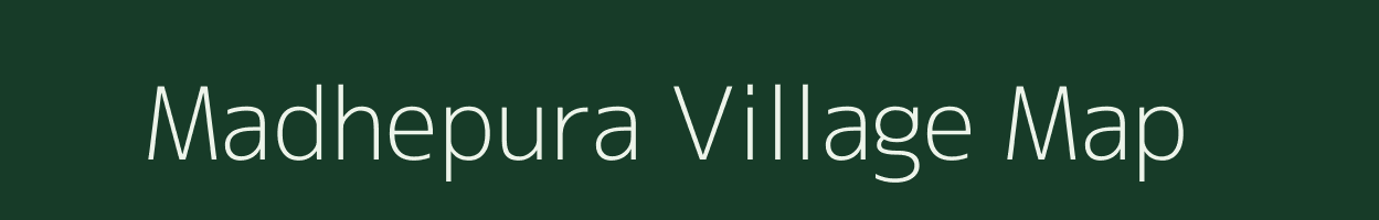 Madhepura village map in Uttar Pradesh