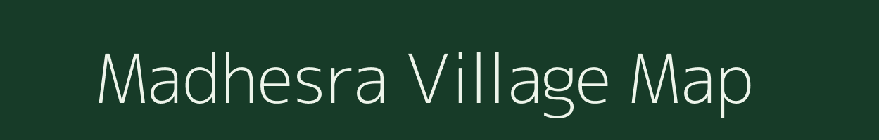 Madhesra village map in Bihar