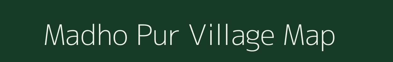 Madho Pur village map in Bihar