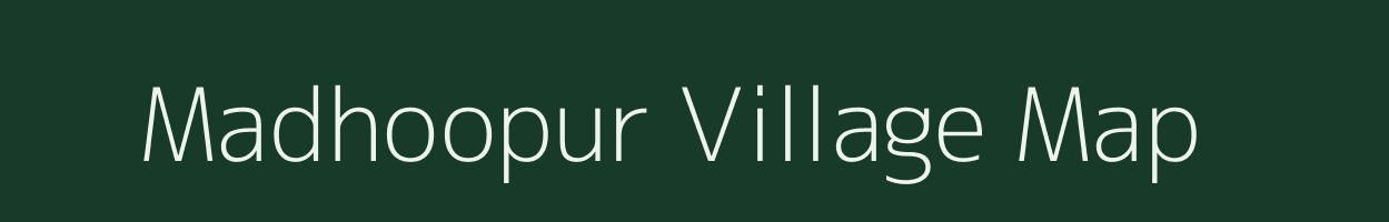 Madhoopur village map in Rajasthan