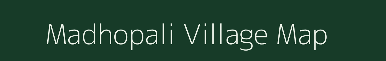 Madhopali village map in Chhattisgarh