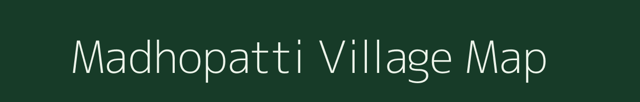 Madhopatti village map in Uttar Pradesh