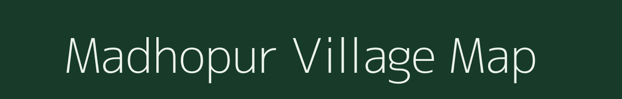 Madhopur village map in Rajasthan