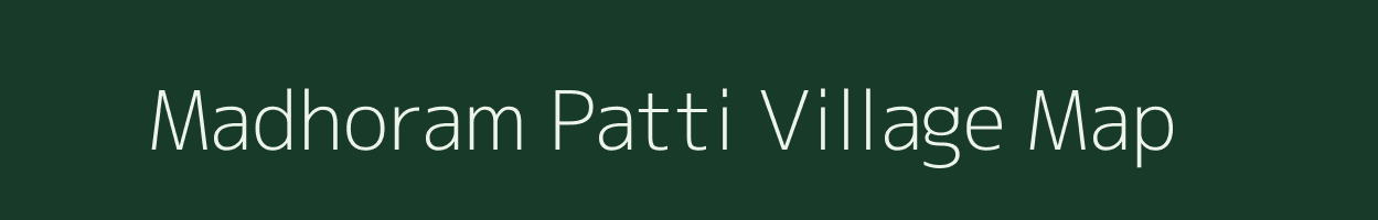 Madhoram Patti village map in Uttar Pradesh