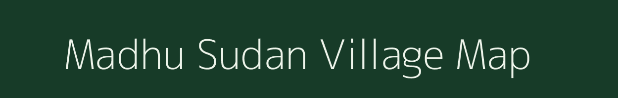 Madhu Sudan village map in Uttar Pradesh