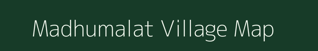 Madhumalat village map in Bihar