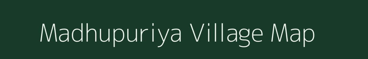 Madhupuriya village map in Rajasthan