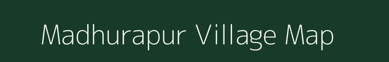 Madhurapur village map in Bihar