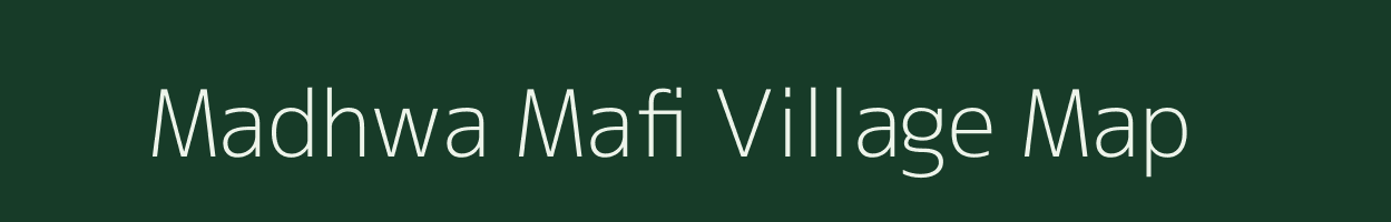 Madhwa Mafi village map in Uttar Pradesh