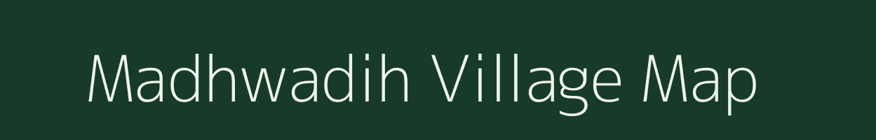 Madhwadih village map in Jharkhand