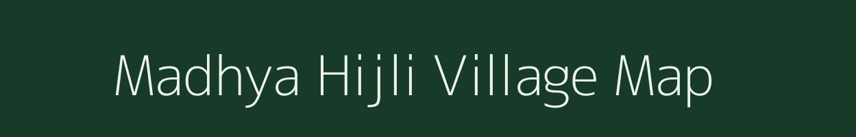 Madhya Hijli village map in West Bengal