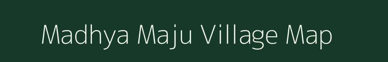 Madhya Maju village map in West Bengal