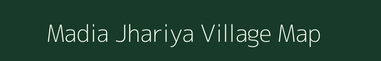 Madia Jhariya village map in Chhattisgarh