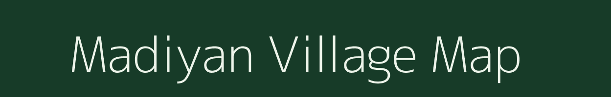 Madiyan village map in Chhattisgarh