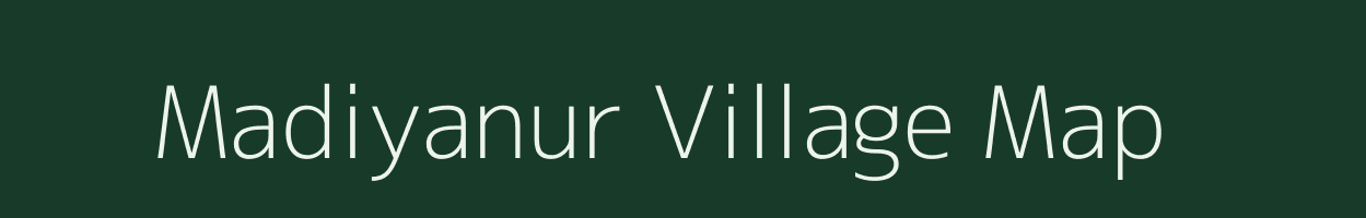 Madiyanur village map in Tamil Nadu