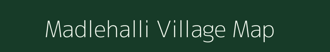 Madlehalli village map in Karnataka