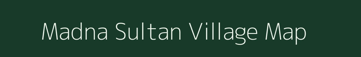 Madna Sultan village map in Madhya Pradesh