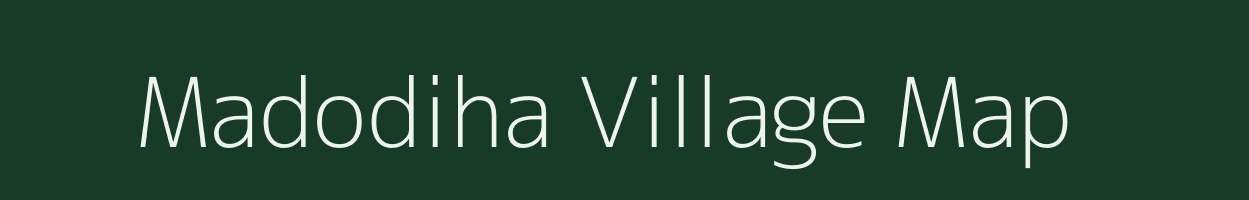 Madodiha village map in Bihar