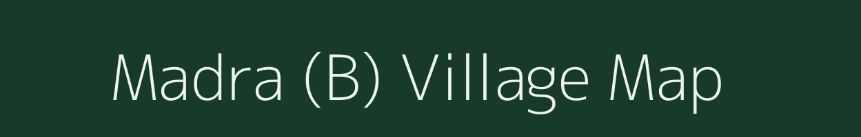 Madra (B) village map in Karnataka
