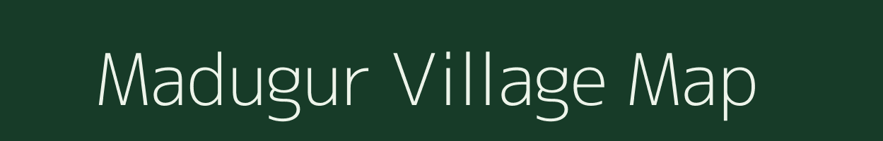 Madugur village map in Andhra Pradesh