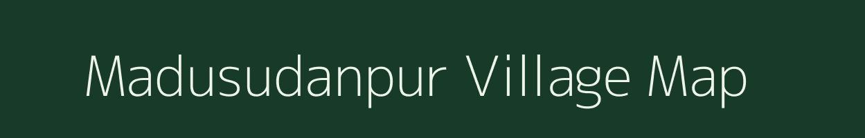 Madusudanpur village map in Bihar