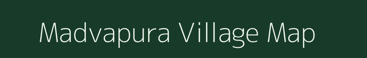 Madvapura village map in Karnataka