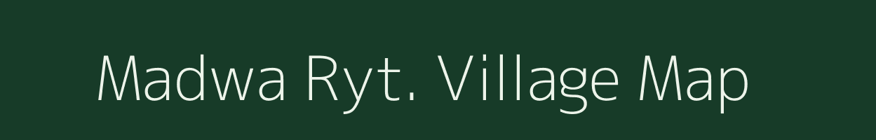 Madwa Ryt. village map in Madhya Pradesh