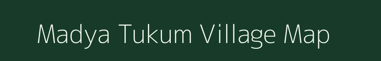 Madya Tukum village map in Maharashtra