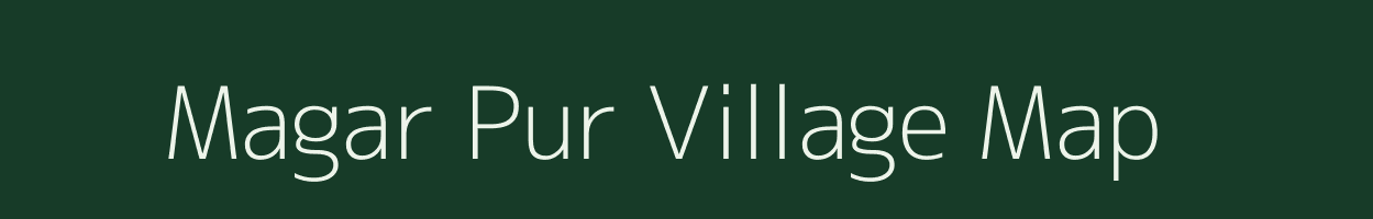 Magar Pur village map in Uttar Pradesh