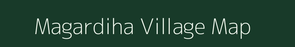 Magardiha village map in Uttar Pradesh