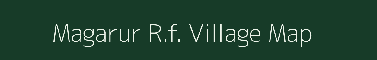 Magarur R.f. village map in Tamil Nadu