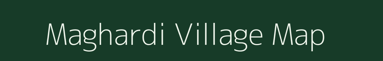 Maghardi village map in Gujarat
