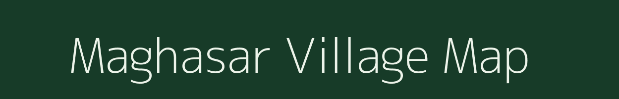 Maghasar village map in Rajasthan