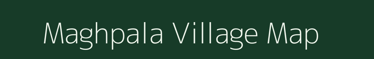 Maghpala village map in West Bengal