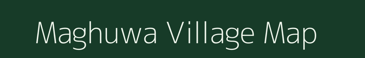 Maghuwa village map in Uttar Pradesh