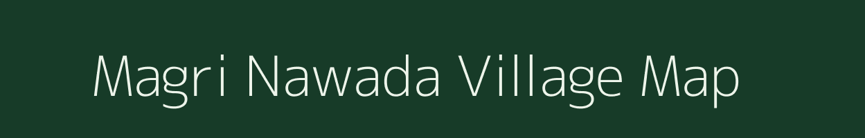 Magri Nawada village map in Uttar Pradesh