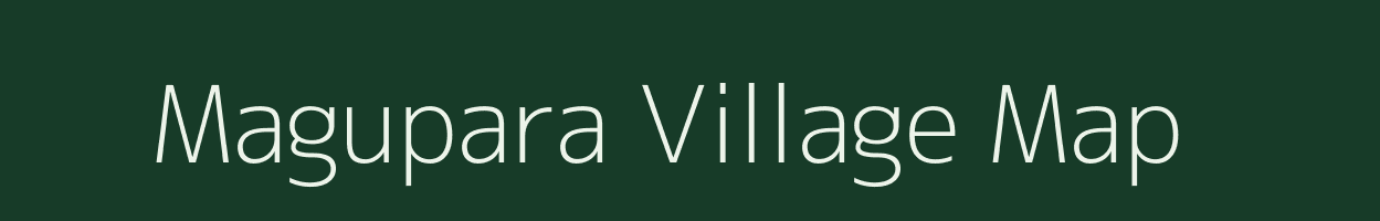 Magupara village map in Meghalaya