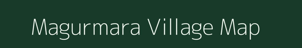 Magurmara village map in Odisha