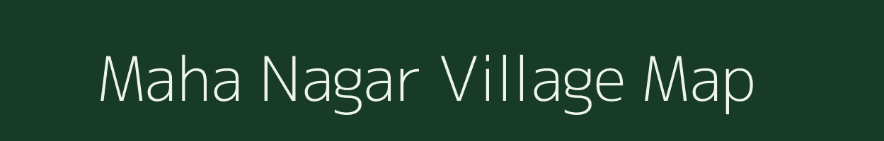 Maha Nagar village map in Karnataka