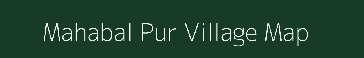 Mahabal Pur village map in Uttar Pradesh