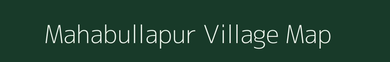 Mahabullapur village map in West Bengal