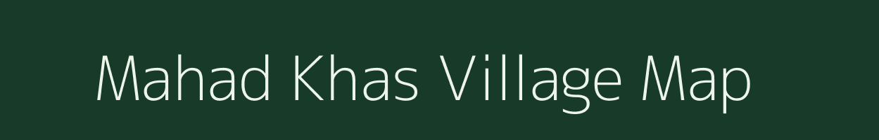 Mahad Khas village map in Uttar Pradesh