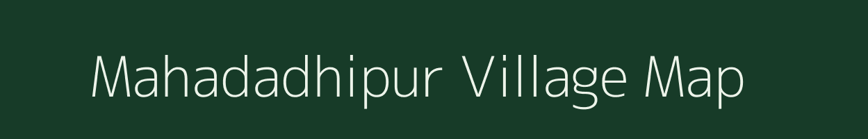 Mahadadhipur village map in West Bengal