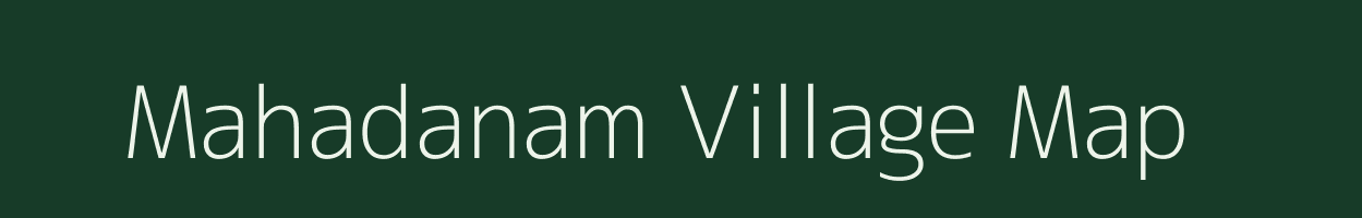 Mahadanam village map in Tamil Nadu