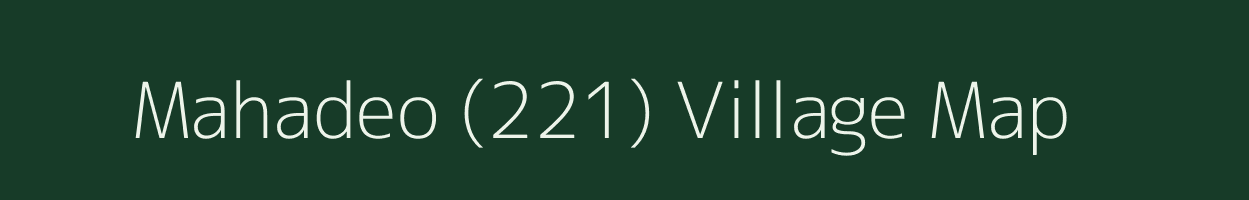 Mahadeo (221) village map in Himachal Pradesh