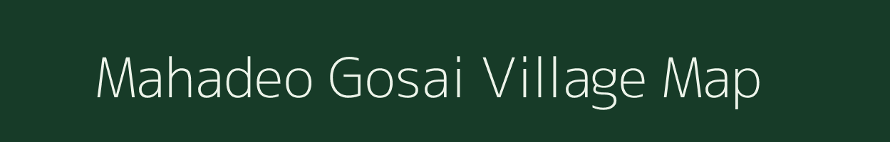 Mahadeo Gosai village map in Uttar Pradesh