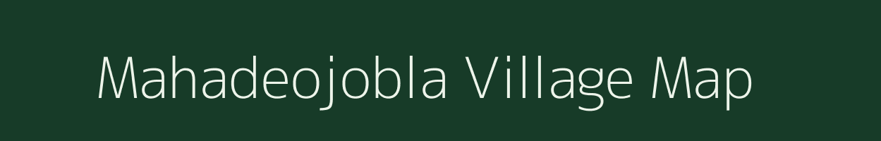 Mahadeojobla village map in Chhattisgarh