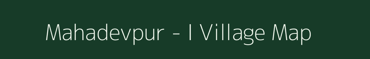 Mahadevpur - I village map in Arunachal Pradesh